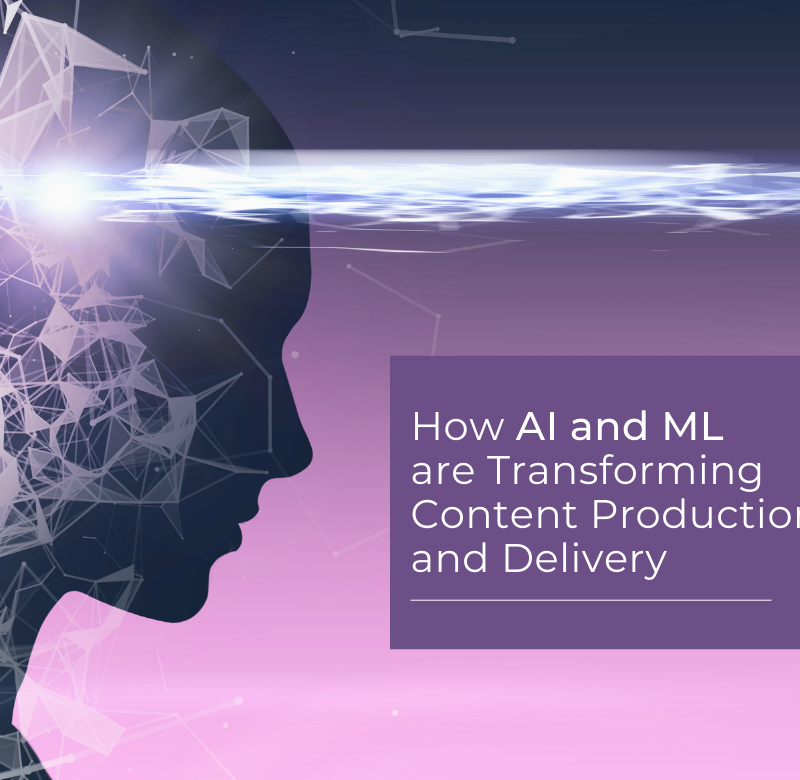 Trends in OTT technology — How AI and ML are transforming content production and delivery